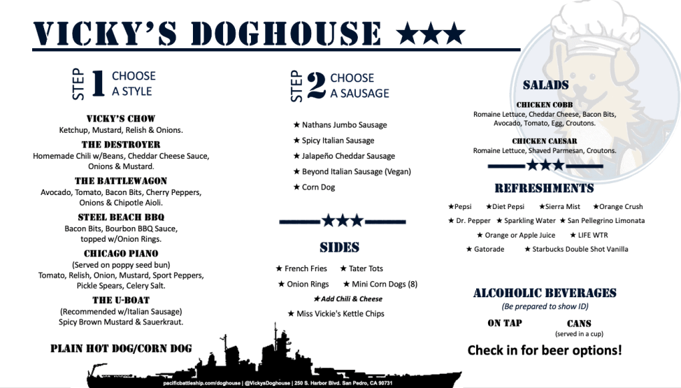 Battleship USS Iowa Museum - How to Get Tickets to the Battleship USS Iowa Museum Menu for Vicky's Doghouse in Los Angeles, USA.
